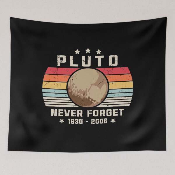 Item preview, Never Forget Pluto Retro Style Funny Space Science designed and sold by Apoorv Choudhary.