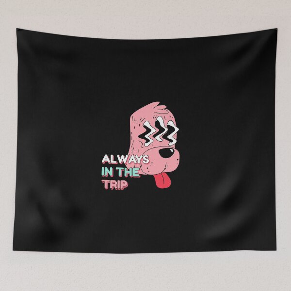 Item preview, Always In The Trip Design  designed and sold by rahMaobi.