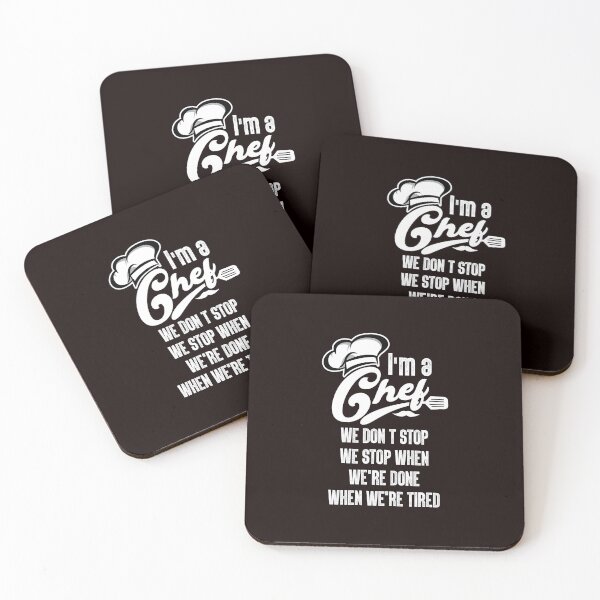 Item preview, I'm a chef we don't stop when we're tired we stop when we're done designed and sold by HoangTK.
