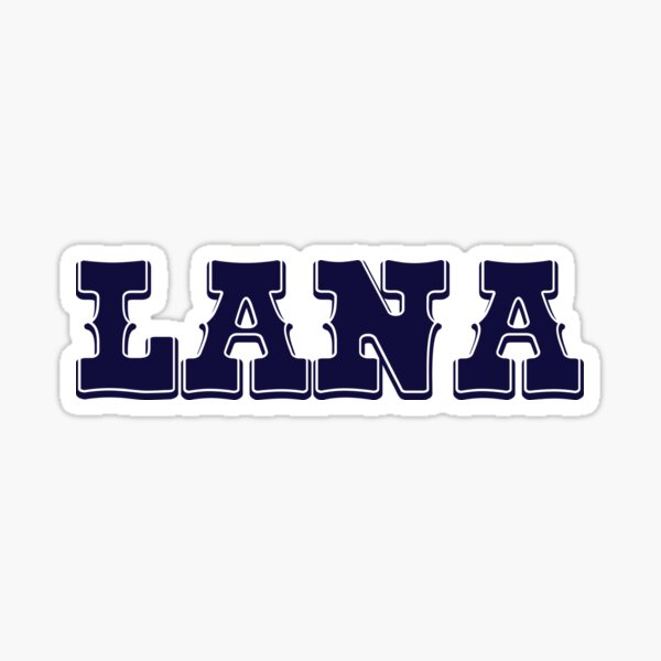 Name for lana middle Middle name