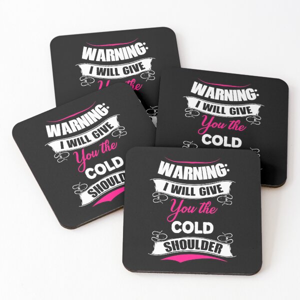 Item preview, Warning: I will give you the cold shoulder --unfriendly designed and sold by glitchman2.