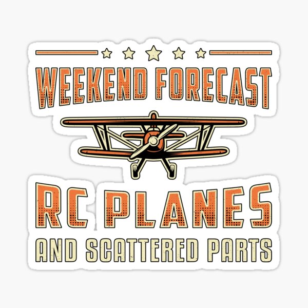 Item preview, RC Plane Aircraft Pilot Weekend Forecast RC Planes designed and sold by tshirtconcepts.