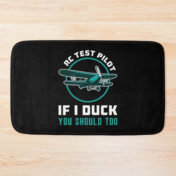 Item preview, RC Test Pilot If I Duck You Should Too RC Plane designed and sold by tshirtconcepts.