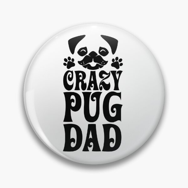 Item preview, Crazy Pug Dad designed and sold by LilacFrost.