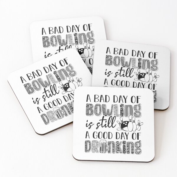 Item preview, A bad day of Bowling is still a good day of drinking designed and sold by SpecialGift79.