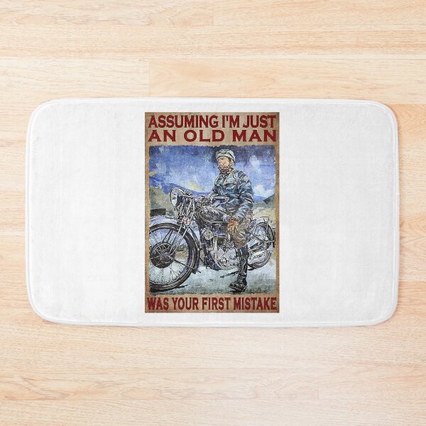 Item preview, Assuming I'm Just An Old Man Was Your First Mistake designed and sold by YimHrishi.