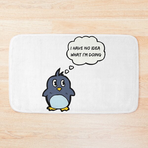 Item preview, I Have No Idea What I'm Doing Penguin designed and sold by LuckyKermit.