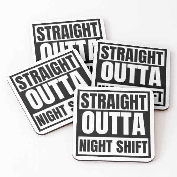 Item preview, Straight outta night shift designed and sold by ISMABerry.