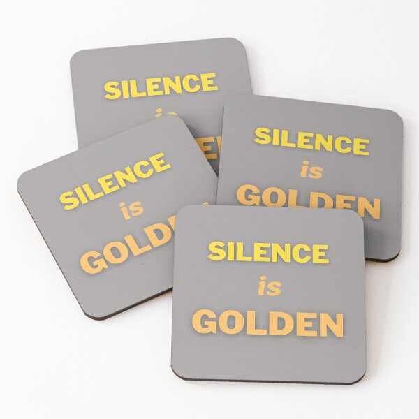 Item preview, Silence is golden,the phrase . designed and sold by Trianglegreen.