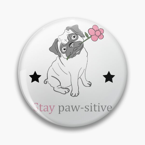 Item preview, Stay Pawsitive Dog designed and sold by elcapitano12.