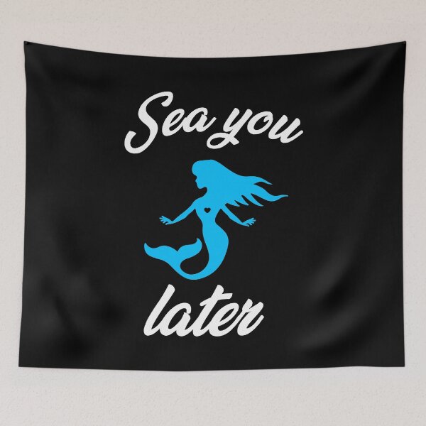 Item preview, sea you later funny mermaid summer  designed and sold by joy4shirt.