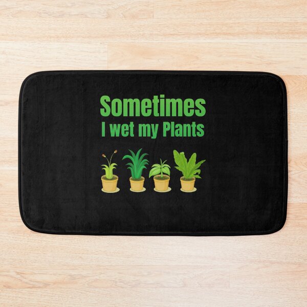 Item preview, Sometimes I wet my Plants | Funny Gardening designed and sold by DynastyArt.
