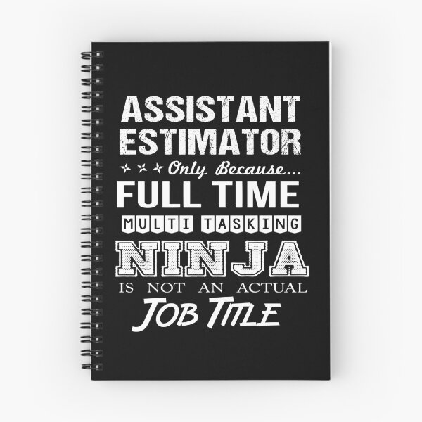 Item preview, Assistant Estimator T Shirt - Multitasking Ninja Job Gift Item Tee designed and sold by hinettiker.