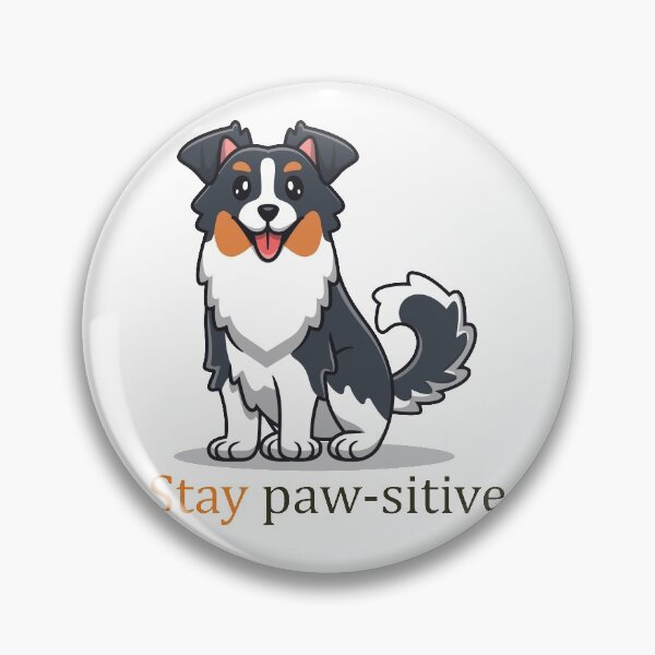 Item preview, Stay Pawsitive Dog designed and sold by elcapitano12.