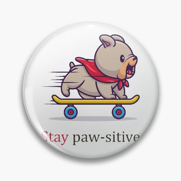 Item preview, Stay Pawsitive Dog designed and sold by elcapitano12.