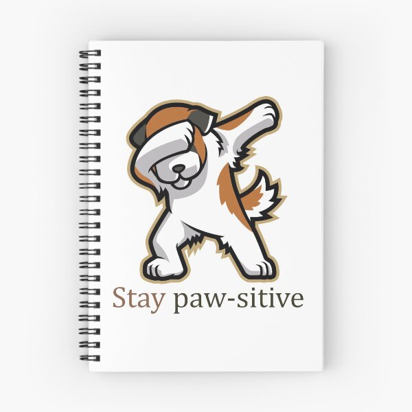 Item preview, Stay Pawsitive Dog designed and sold by elcapitano12.