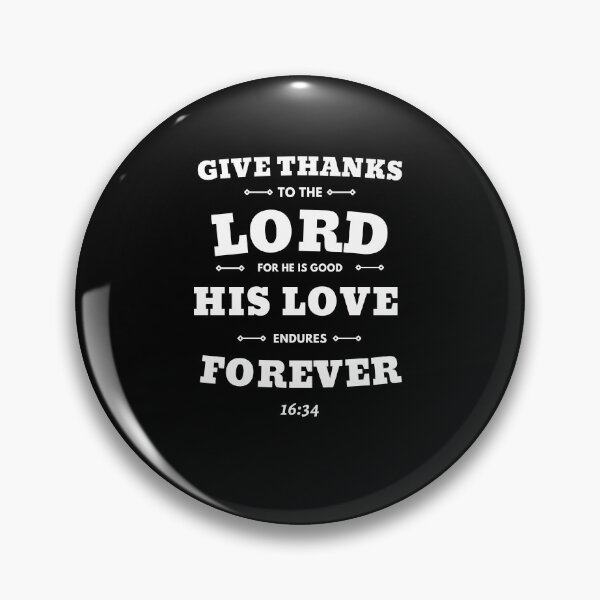 Item preview, Bible Verse 1 Chronicles 16:34 designed and sold by Trendy Merch 90.