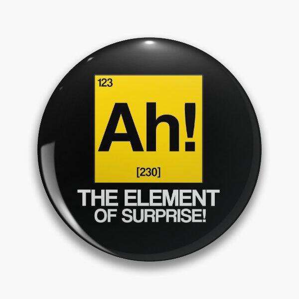 Item preview, Ah! The Element Of Surprise Funny Science designed and sold by Color-Sparkle.