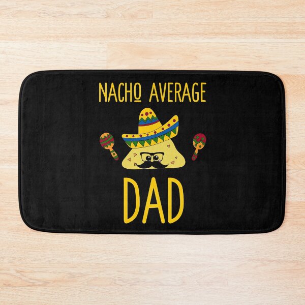 Item preview, Nacho Average Dad- designed and sold by RomeoSketches.