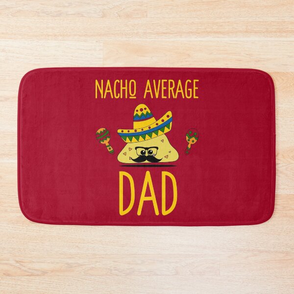 Item preview, Nacho Average Dad- ( Red ) designed and sold by RomeoSketches.