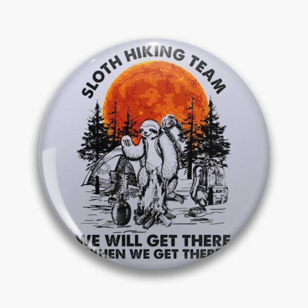 Item preview, Sloth Hiking Team We Will Get There designed and sold by VintageroqVinyl.