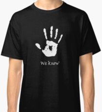 Dark Brotherhood - We Know Classic T-Shirt