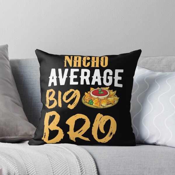 Item preview, Nacho average big bro designed and sold by 1DaisyChainLane.