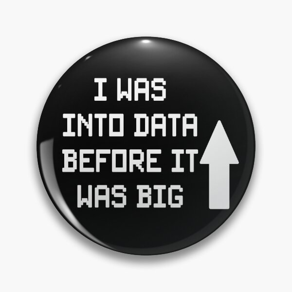 Item preview, I Was Into Data Before It Was Big Data Nerd designed and sold by Color-Sparkle.