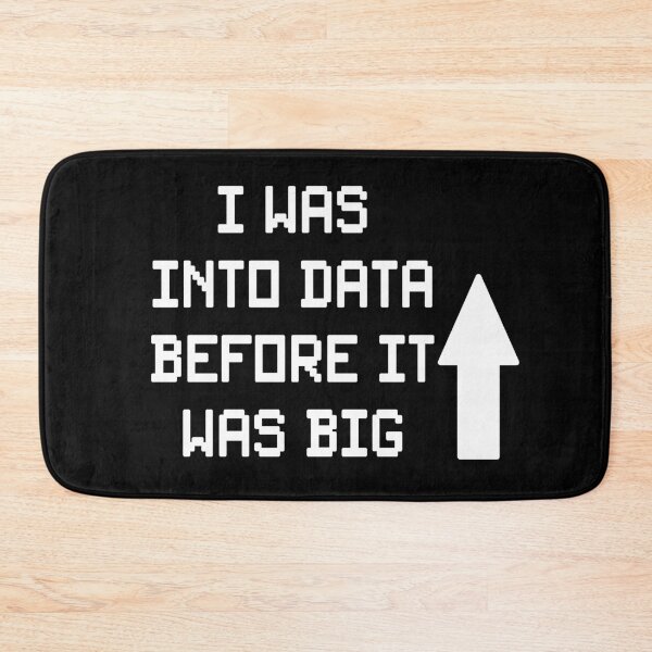 Item preview, I Was Into Data Before It Was Big Data Nerd designed and sold by Color-Sparkle.
