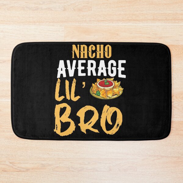 Item preview, Nacho average lil bro designed and sold by 1DaisyChainLane.