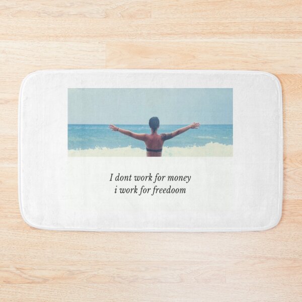 Item preview, I dont work for money i work for freedoom! designed and sold by Anzakaizen.