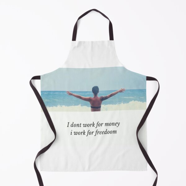 Item preview, I dont work for money i work for freedoom! designed and sold by Anzakaizen.
