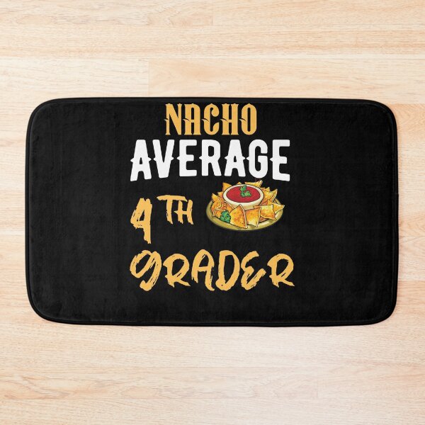 Item preview, Nacho average 4th grader designed and sold by 1DaisyChainLane.