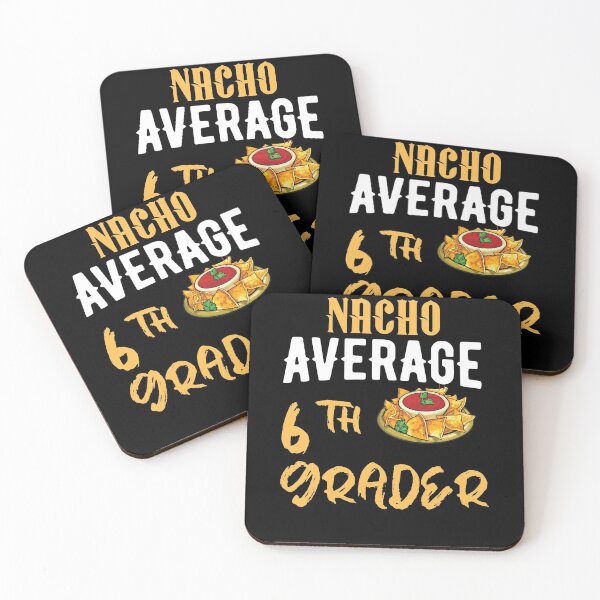 Item preview, Nacho average 6th grader designed and sold by 1DaisyChainLane.