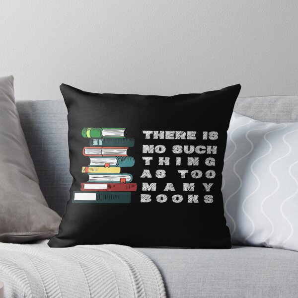 Item preview, There is No Such Thing as Too Many Books T-Shirt Cool Design Tee designed and sold by LJ4EVER.