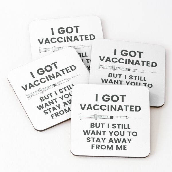 Item preview, I Got Vaccinated But I Still Want You To Stay Away From Me designed and sold by i-longmanshop.