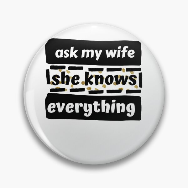 Item preview,  Ask my wife she knows everything designed and sold by Eman4design.