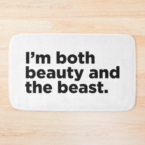 Item preview, I'm Both Beauty and the Beast. designed and sold by Memefy.