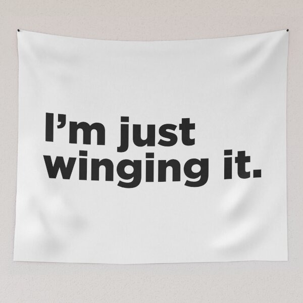 Item preview, I'm Just Winging It. designed and sold by Memefy.