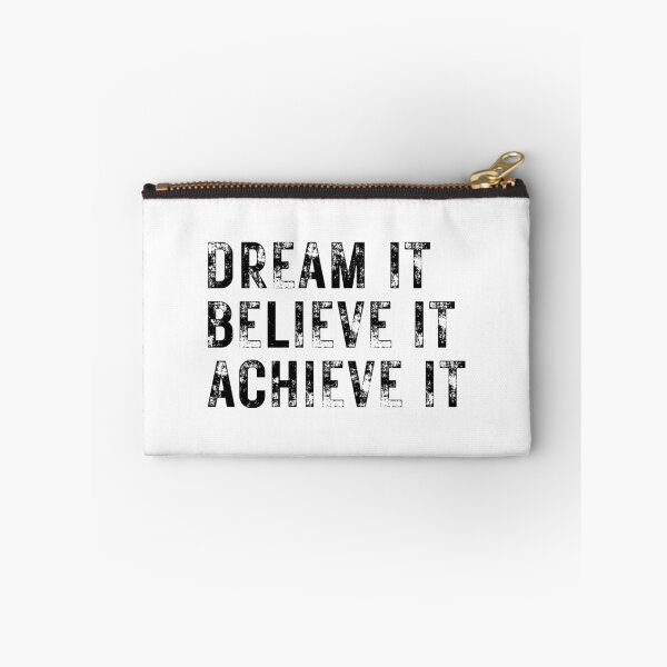 Item preview, Dream It Believe It Achieve It designed and sold by ambaart.