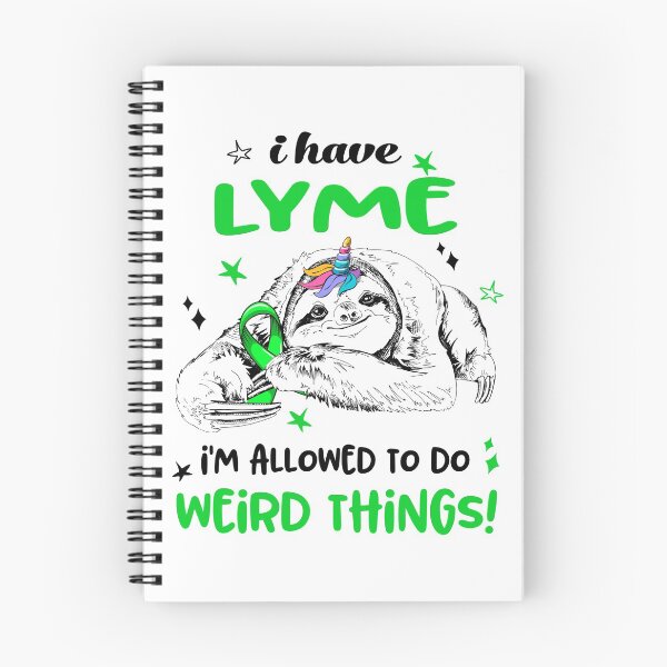 Item preview, I have Lyme i'm allowed to do Weird Things designed and sold by ElizabethS809.