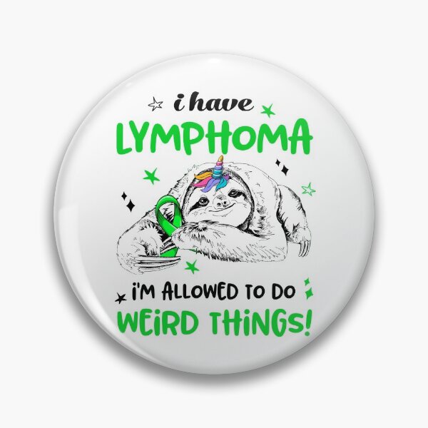 Item preview, I have Lymphoma i'm allowed to do Weird Things designed and sold by ElizabethS809.
