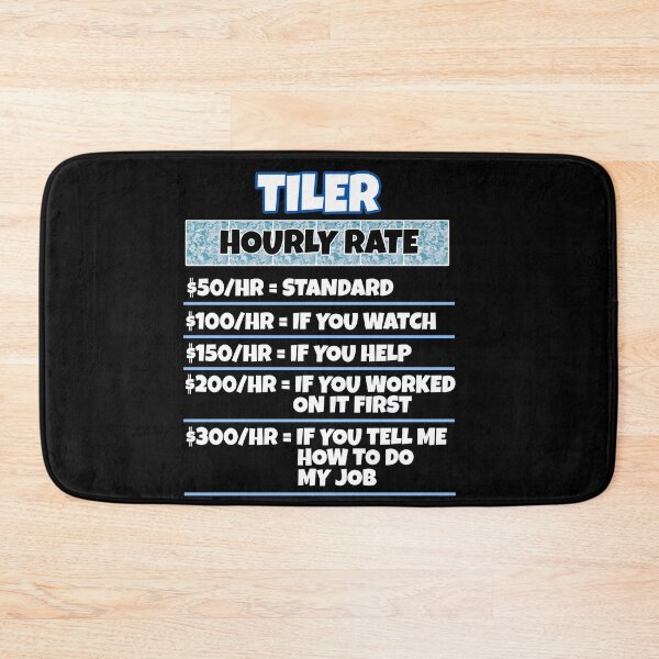 Item preview, Tiler Hourly Rate Funny Gift For Mosaic Layer designed and sold by Moonpie90.
