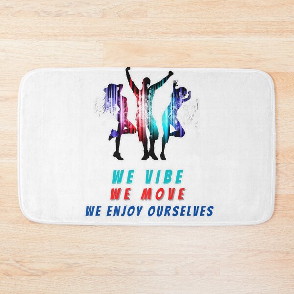 Item preview, we vibe we move we enjoy ourselves good vibes only viby gifts designed and sold by Havic  Tees.