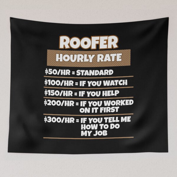 Item preview, Roofer Hourly Rate Funny Gift For Male Roofers designed and sold by Moonpie90.