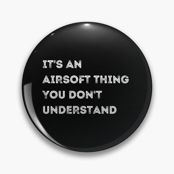 Item preview, It's An Airsoft Thing You Don't Understand | Funny Joke for Airsofter | Present for Airsoft Player designed and sold by joshrafg.