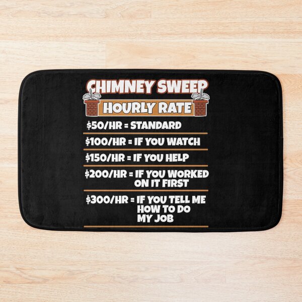 Item preview, Funny Gift For Chimney Sweeper Hourly Rate  designed and sold by Moonpie90.