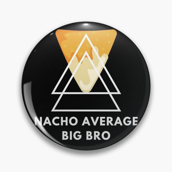 Item preview, Nacho Average Big Bro designed and sold by RE PIXEL.