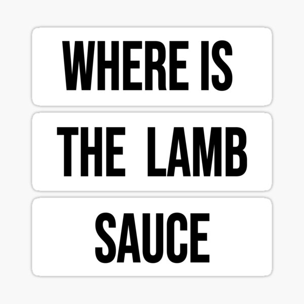 Where is the lamb sauce funny white Sticker