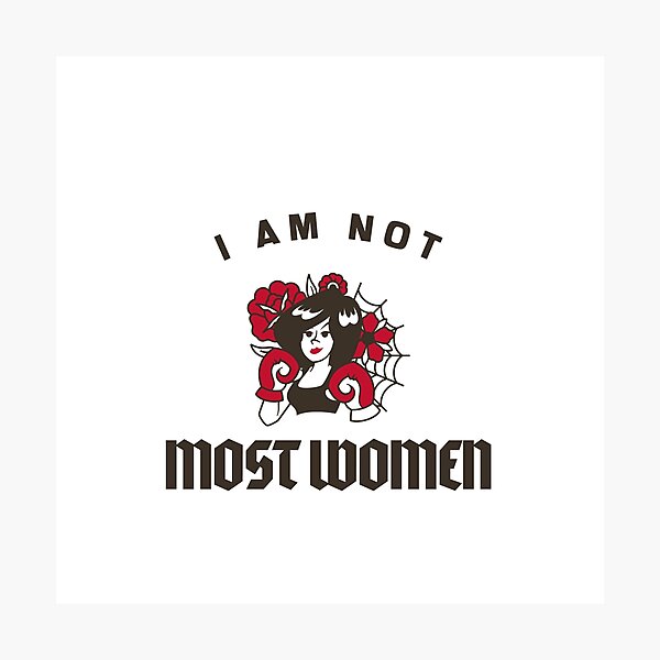 Item preview, I am not most women designed and sold by art-fox.